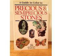 A Guide in Color to Precious & Semiprecious Stones