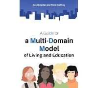 A Guide to a Multi-Domain Model of Living and Education