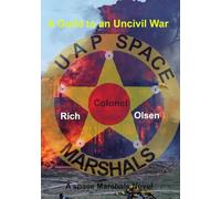 A Guide to an Uncivil War (A Space Marshals Novel)