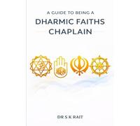 A Guide to Being a Dharmic Faiths Chaplain
