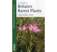 A Guide to Britain's Rarest Plants