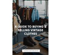 A Guide To Buying & Selling Vintage Clothes