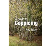 A Guide to Coppicing