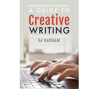 A Guide to Creative Writing