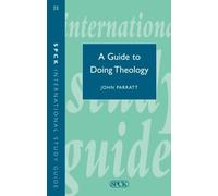 A Guide to Doing Theology (International Study Guide (ISG)): No. 35