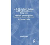 A Guide to Early College and Dual Enrollment Programs: Designing and Implementing Programs for Student Achievement