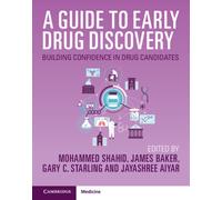 A Guide to Early Drug Discovery : Building Confidence in Drug Candidates