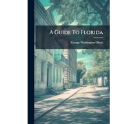 A Guide To Florida