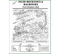 A guide to FLUID MECHANICS & MACHINERY: Part1(Chapters1&2)