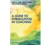 A Guide to Formulation in Coaching