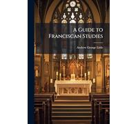 A Guide to Franciscan Studies