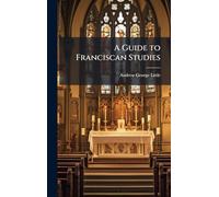 A Guide to Franciscan Studies