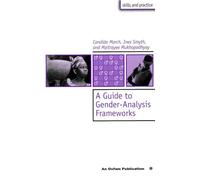 A Guide to Gender-Analysis Frameworks (Skills and Practice)