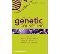A Guide to Genetic Counseling, 2nd Edition