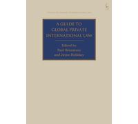 A Guide to Global Private International Law (Studies in Private International Law)