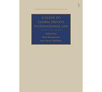 A Guide to Global Private International Law (Studies in Private International Law)