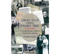 A Guide to Grow Your Own Family Tree : Revised Edition - Updated to 2026 INCLUDING OVERSEAS RECORDS