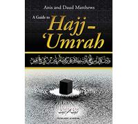 A Guide to Hajj - Umrah