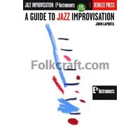A Guide to Jazz Improvisation for Eb instruments with CD: E-Flat Edition