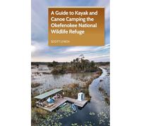 A Guide to Kayak and Canoe Camping the Okefenokee National Wildlife Refuge