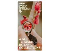 A Guide to Making Botanical Collections