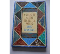 A Guide to Making Decorated Papers