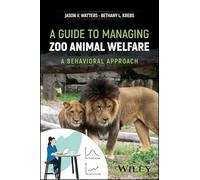 A Guide to Managing Zoo Animal Welfare: A Behavioral Approach
