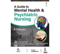 A Guide to Mental Health and Psychiatric Nursing