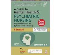 A Guide To Mental Health & Psychiatric Nursing: Semester V & VI