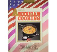 A Guide to Modern American Cooking