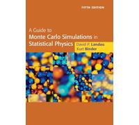 A Guide to Monte Carlo Simulations in Statistical Physics – Cambridge University Press