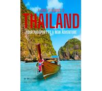A Guide to Moving to Thailand: Your Passport to a New Adventure