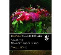 A Guide to Newport, Rhode Island