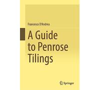 A Guide to Penrose Tilings