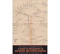 A Guide to Philosophy in Six Hours and Fifteen Minutes (Margellos World Republic of Letters)
