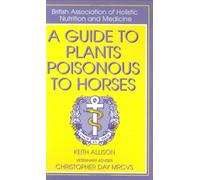 A Guide to Plants Poisonous to Horses