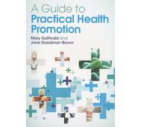 A Guide To Practical Health Promotion