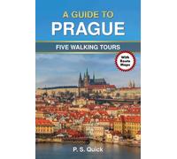 A Guide to Prague : Five Walking Tours