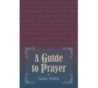 A Guide to Prayer