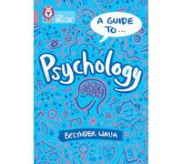 A Guide to: Psychology: Band 18/Pearl (Collins Big Cat)