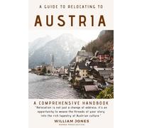 A Guide to Relocating to Austria: A Comprehensive Handbook