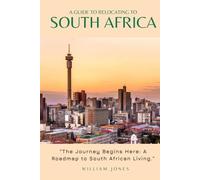 A Guide to Relocating to South Africa