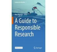 A Guide to Responsible Research