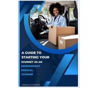 A Guide to Starting Your Journey As An Independent Medical Courier