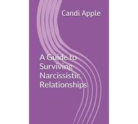 A Guide to Surviving Narcissistic Relationships (Lioness Ascent Recovery)