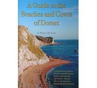 A Guide to the Beaches and Coves of Dorset