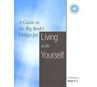 [A Guide to the Big Book's Design for Living with Yourself: A Workbook for Steps 4-7] (By: Joanne Hubal) [published: June, 1991]