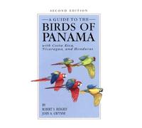 A Guide to the Birds of Panama - With Costa Rica, Nicaragua, and Honduras
