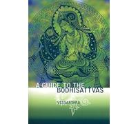 A Guide to the Bodhisattvas (Meeting the Buddhas): v. 2