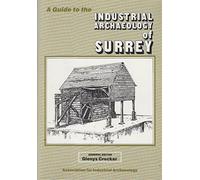 A Guide to the Industrial Archaeology of Surrey